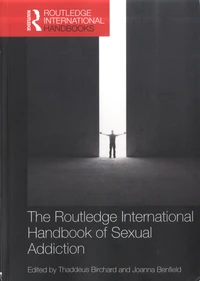 Routledge International Handbook of Sexual Addiction
