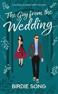 The Guy from the Wedding - Somerville Downs