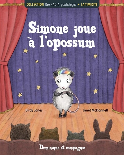 Birdy Jones et Janet McDonnell - La timidité - Simone joue à l’opossum.