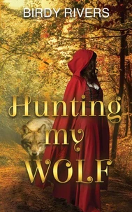 Hunting My Wolf
