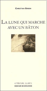 La Lune Qui Marche Avec Un Baton