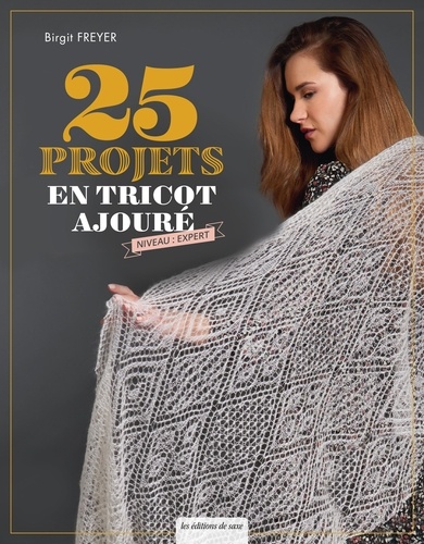 25 projets en tricot ajouré