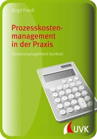 Prozesskostenmanagement in der Praxis