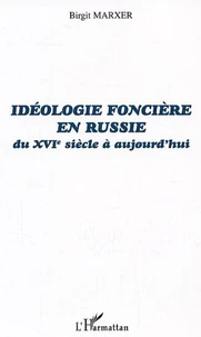 Idéologie foncière en Russie du XVI siècle à aujourd'hui