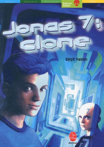 Birgit Rabish - Jonas 7 : clone.