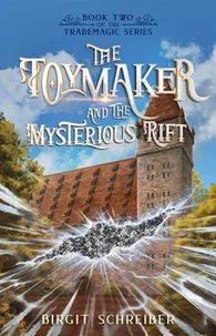 The Toymaker and the Mysterious Rift