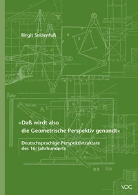 "Daß wirdt also die Geometrische Perspektiv genandt"