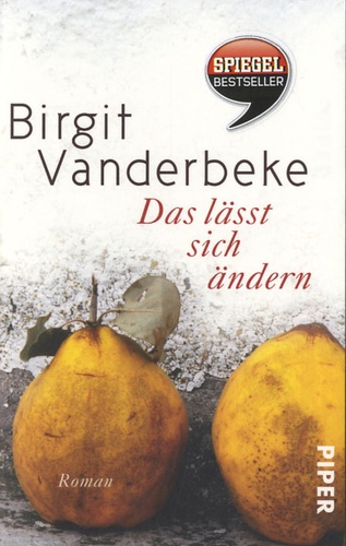 Birgit Vanderbeke - Das Lässt Sich Ändern.