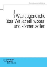 Was Jugendliche über Wirtschaft wissen und können sollen