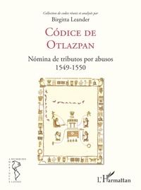 Birgitta Leander - Codice de Otlazpan - Nomina de tributos por abusos 1549-1550.