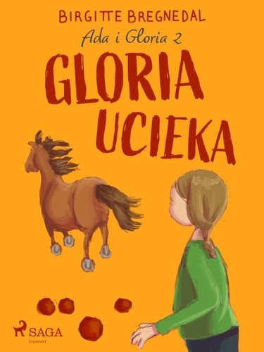 Birgitte Bregnedal et Agata Teperek - Ada i Gloria 2: Gloria ucieka.