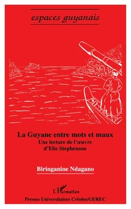 La Guyane entre mots et maux
