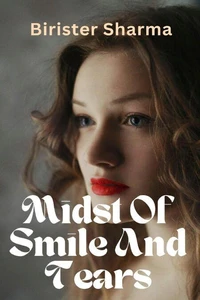 Midst Of Smile And Tears