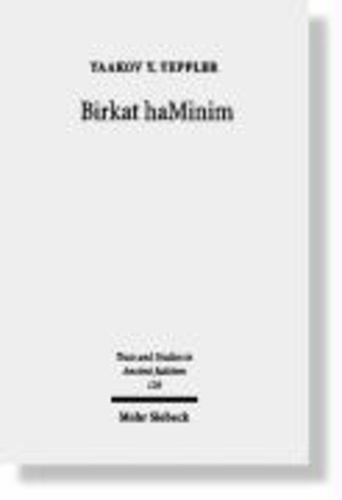 Birkat haMinim - Jews and Christians in Conflict in the Ancient World.