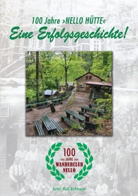 100 Jahre "Nello Hütte" - Eine Erfolgsgeschichte