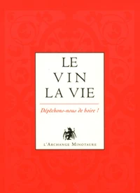 Le vin, la vie