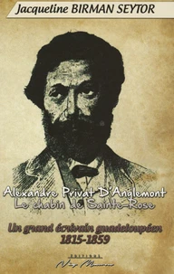 Alexandre Privat d'Anglemont, le chabin de Sainte-Rose