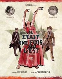 Il était une fois dans l'Est Tome 1