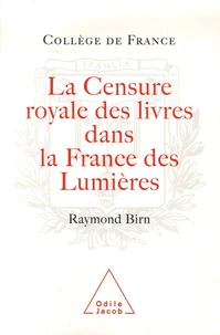 La censure royale des livres dans la France des Lumières