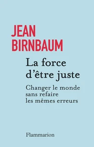 La force d'être juste