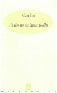 Un Reve Sur Des Landes Desolees