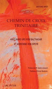 Chemin de croix trinitaire avec Hans Urs von Balthasar et Adrienne von Speyr