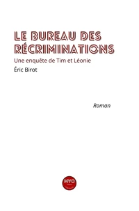 Le Bureau des récriminations