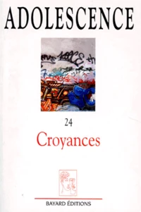 Adolescence Numero 24 1994 : Croyances