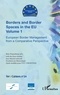 Birte Wassenberg - Borders and Border Spaces in the EU Volume 1 - European Border Management from a Comparative Perspective.