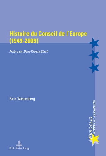 Birte Wassenberg - Histoire du Conseil de l'Europe (1949-2009).