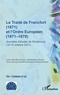 Birte Wassenberg - Le Traité de Francfort (1871) et l'Ordre Européen (1871-1878) N° 22 - Journées d'études de Strasbourg (14-15 octobre 2021).