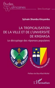 La tropicalisation de la ville et de l’Université de Kinshasa