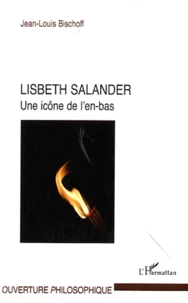 Lisbeth Salander, une icône de l'en-bas