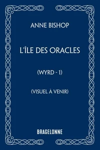 Wyrd, T1 : L'Île des oracles