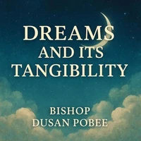 Dreams And  It’s Tangibility