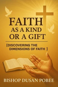 Faith as a Kind or a Gift