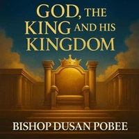 God,the King and His Kingdom