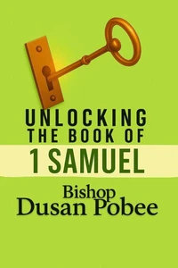 Unlocking The Book of 1 Samuel