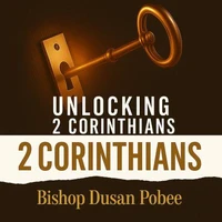 Unlocking The Book of 2 Corinthians
