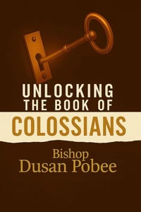 Unlocking The  Book of Colossians