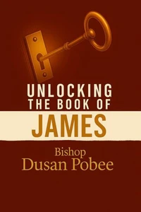 Unlocking The Book of James