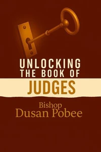 Unlocking The Book of Judges