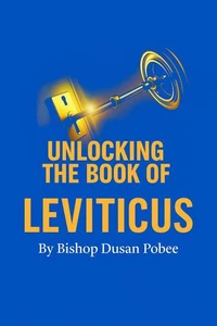 Unlocking The Book of Leviticus