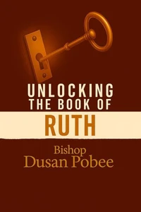 Unlocking The Book of Ruth