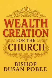 Wealth Creation For The Church