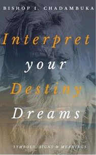 Interpret Your Destiny Dreams