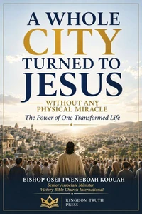 A Whole City Turned to Jesus