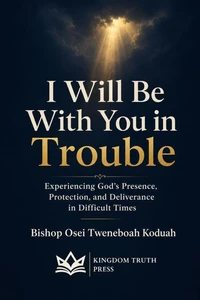 I Will be With You in Trouble