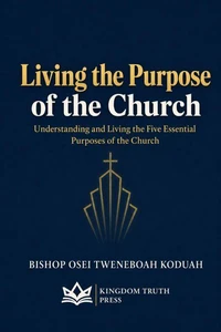 Living the Purpose of the Church