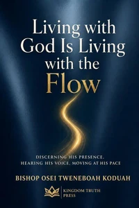 Living With God is Living With the Flow